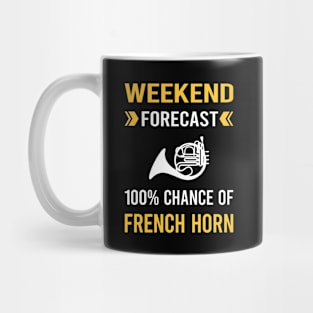 Weekend Forecast French Horn Mug